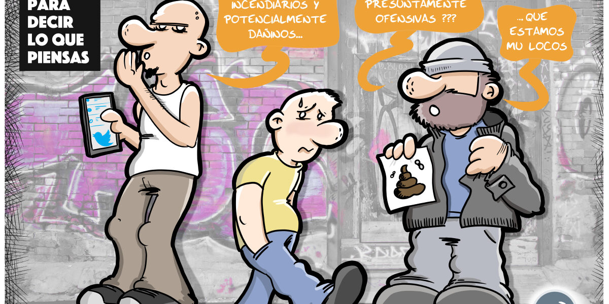 Malos tiempos para decir lo que piensas