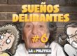 Sueños Delirantes #6