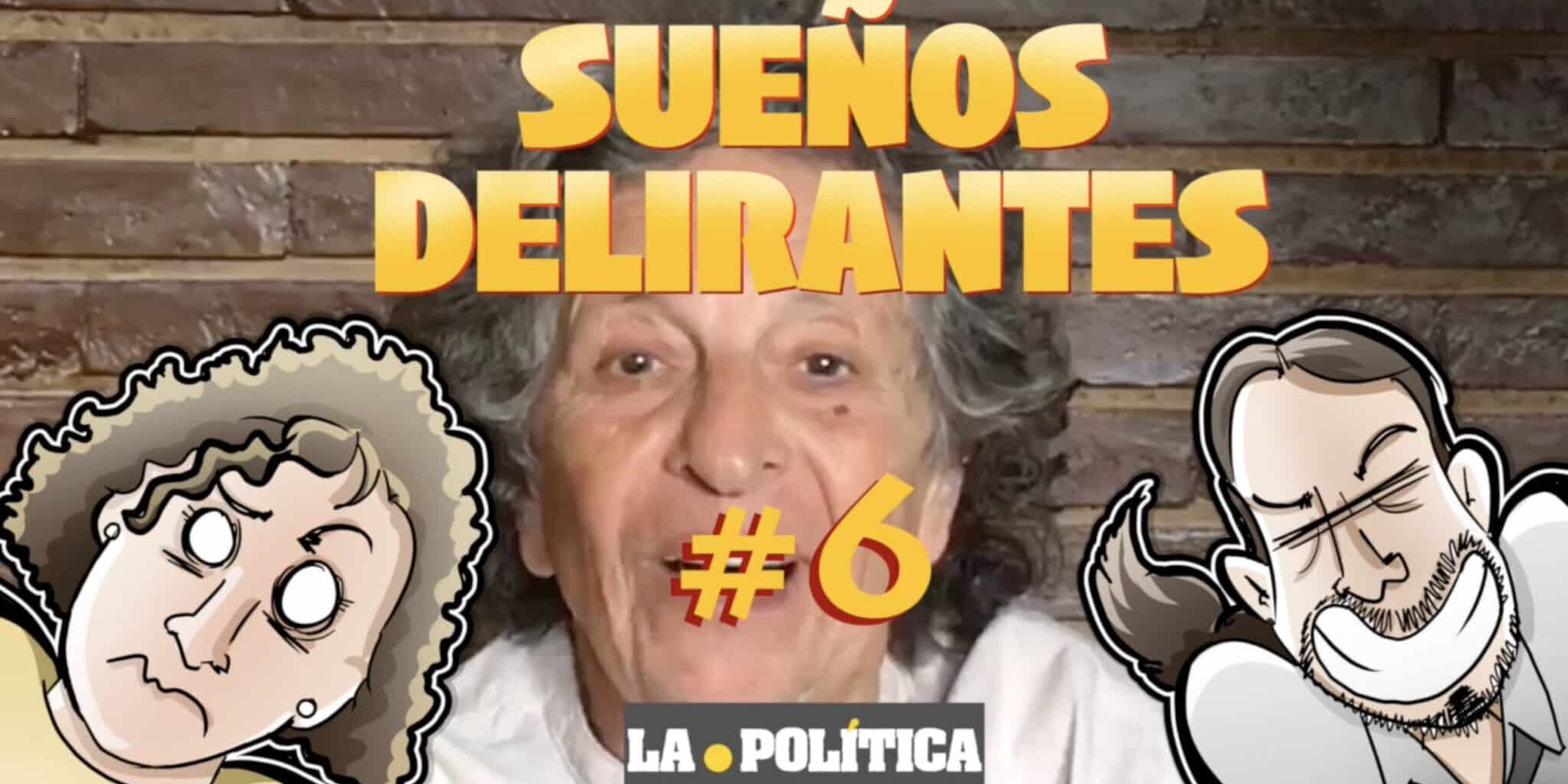 Sueños Delirantes #6
