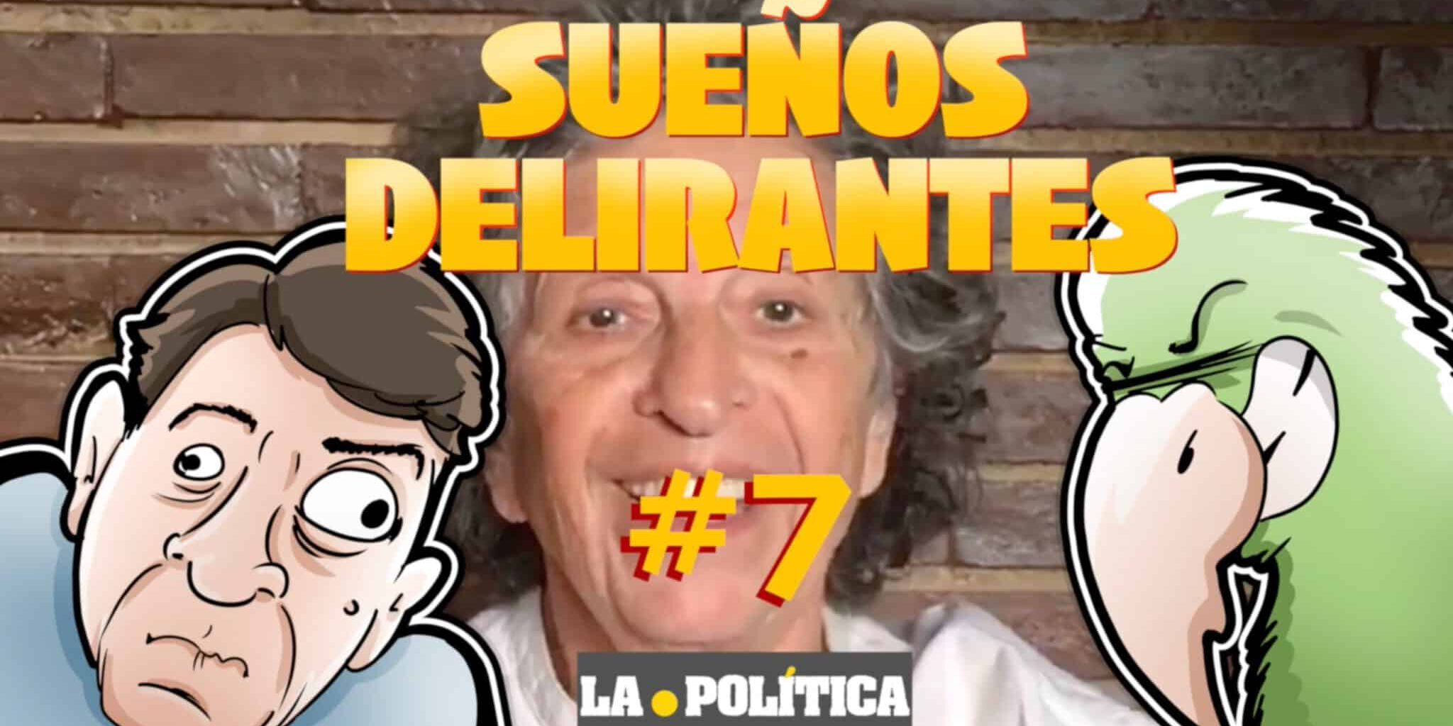 Sueños Delirantes #7