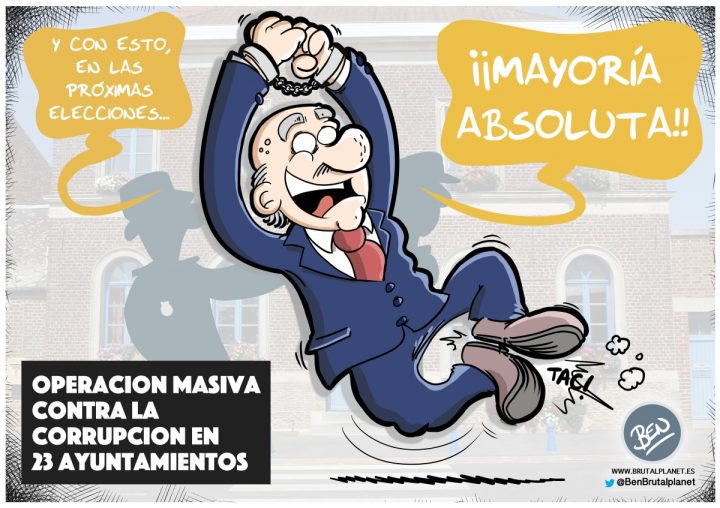 BrutalPlanet – 0069 – Corrupcion_Ayuntamientos Operación masiva contra la corrupción en 23 Ayuntamientos