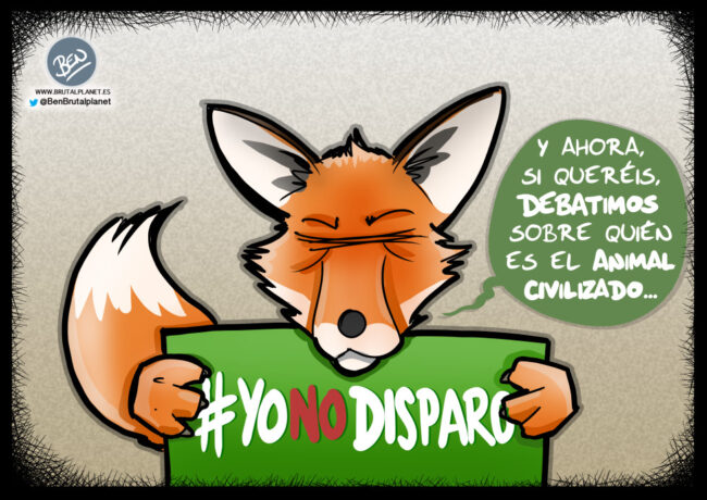 BrutalPlanet – 0367 – #YoNoDisparo #YoNoDisparo