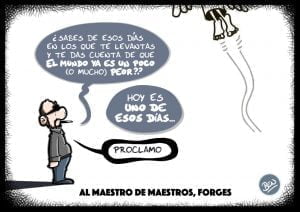 Descanse en paz, Forges - maestro de maestros